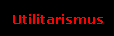 Utilitarismus