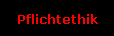 Pflichtethik